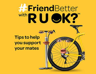 Official R U OK Day graphic shows a bike tyre and bike pump on a yellow background with the text '#FriendBetter with R U OK?